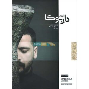 Amoozesh Darbuka Book Vol. 1 by Shayan Riyahi